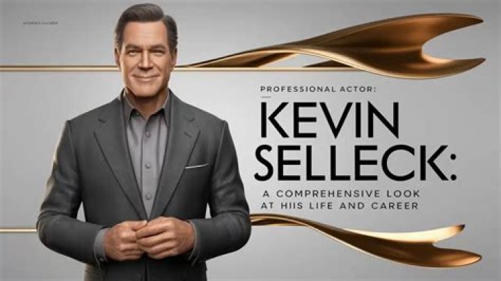 Unveiling The Enigmatic Kevin Selleck: Discoveries And Insights